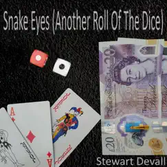 Snake Eyes (Another Roll of the Dice) - EP by Stewart Devall album reviews, ratings, credits
