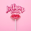 Lollipop (Remix) - Single