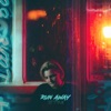 Run Away - Single