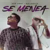 Se Menea - Single album lyrics, reviews, download