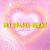 My Stupid Heart (Kid Version) artwork