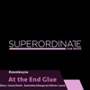 At the End Glue - EP