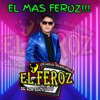 El Mas Feroz