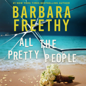 All The Pretty People - Barbara Freethy Cover Art