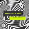 Afro-Latin Soul album lyrics, reviews, download