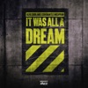 It Was All A Dream - Single, 2022