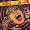 techno on my mind - Single