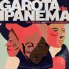 Garota de Ipanema (feat. Zeca Pagodinho) - Single album lyrics, reviews, download