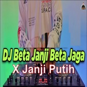 Dj Beta Janji Beta Jaga X Janji Putih artwork
