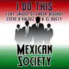 I Do This (feat. Jahdio, GT Garza, Biggroy, Steve O Valdez & El Dusty) - Single album lyrics, reviews, download