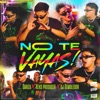 NO TE VAYAS - Single