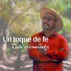 Un Toque De Fe - Single