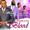 Dr. Prince Yelder And the Disciples For Christ - Power In The Blood (Live)