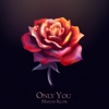 Only You - Single