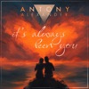 It's Always Been You - Single