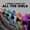 All The Girls - J. Worra & Shift K3Y lyrics