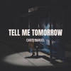 Tell Me Tomorrow - Single