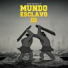 Mundo Esclavo 3 - Single
