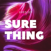 Sure Thing (Speed Up) [Remix] artwork