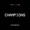 Champions (Instrumental) - Single album lyrics, reviews, download