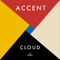 Cloud - Accent lyrics