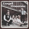 Gospel Mountain, Vol. 1