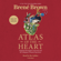 Brené Brown - Atlas of the Heart: Mapping Meaningful Connection and the Language of Human Experience (Unabridged)