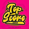 Top Score Riddim - Single
