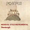 Pompeii (Medieval Style Instrumental) - Single album lyrics, reviews, download