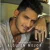 Alguien Mejor - Single