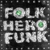 Folk Hero Funk Deluxe