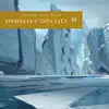 Ophelia's Odyssey, Ep. 23: Kepik (DJ Mix) album lyrics, reviews, download