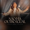 Não Há Outro Igual (Ao Vivo) - Single