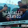 La calle cambió (feat. Farm) - Single album lyrics, reviews, download