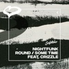 Round / Some Time (feat. Crizzle) - Single