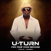 p2k dadiddy - U Turn (feat. King George)