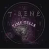 Time Tells (feat. Rah$oul) - Single album lyrics, reviews, download