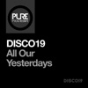 All Our Yesterdays - Single