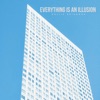 Everything Is an Illusion - Single