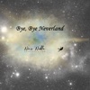 Bye, Bye Neverland - Single