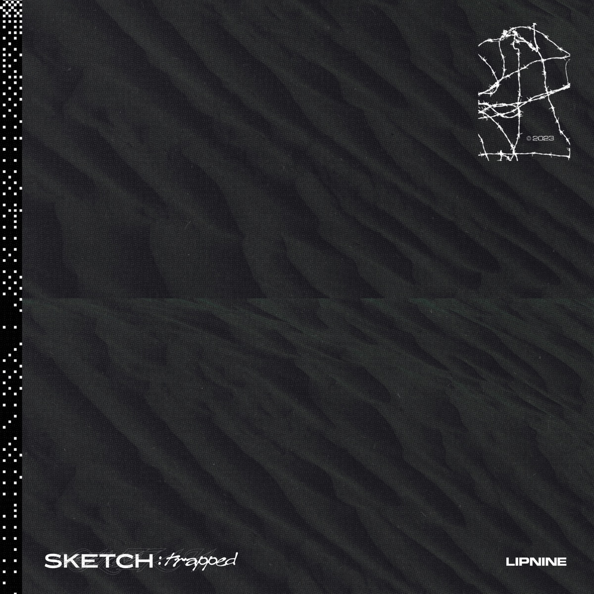 LIPNINE – SKETCH : trapped – EP