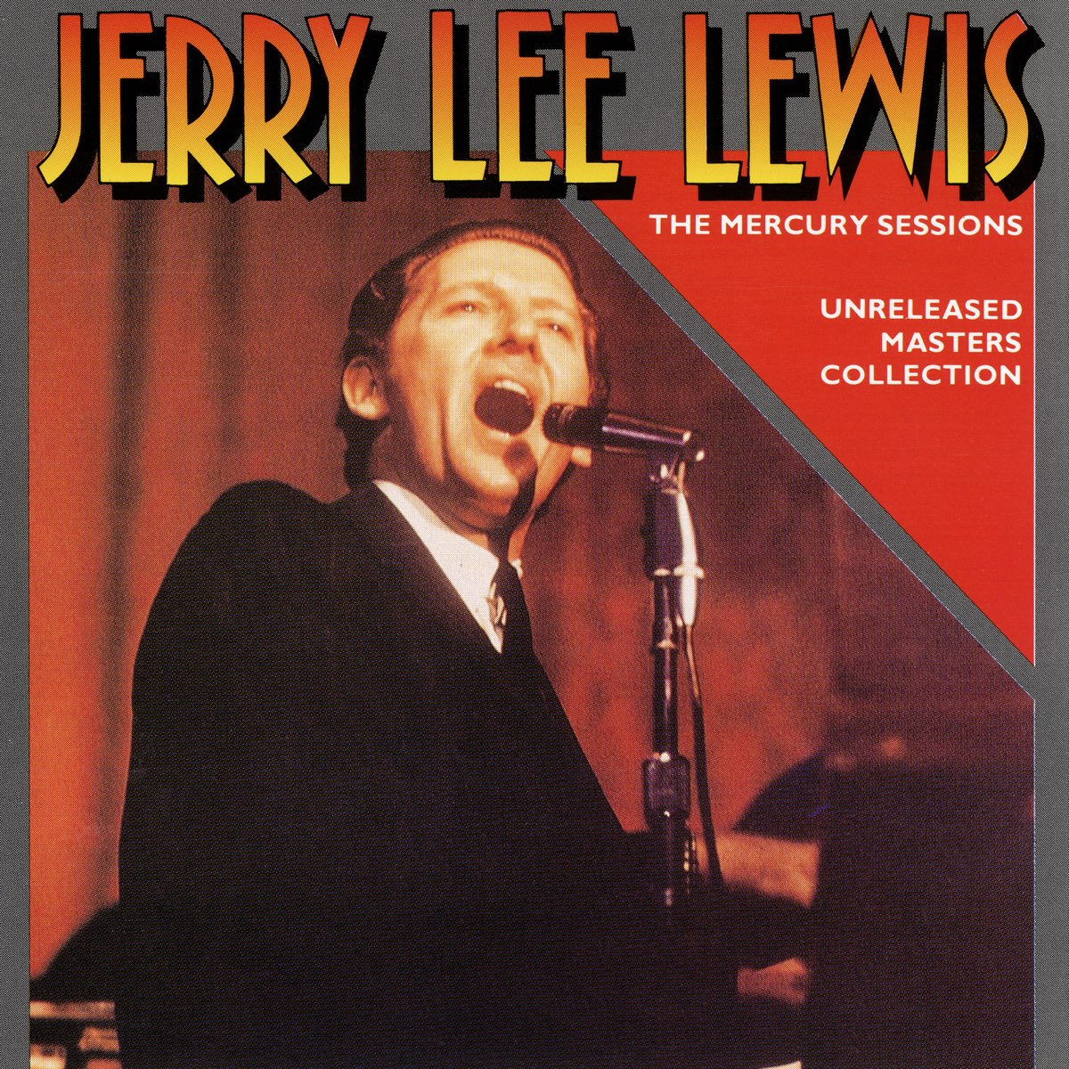 ‎The Mercury Sessions: Unreleased Masters Collection by Jerry Lee Lewis ...