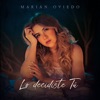 Lo Decidiste Tú - Single