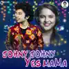 JOHNY JOHNY YES MAMA - Single album lyrics, reviews, download