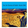 For an Ounce of Gold - Single