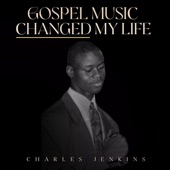 Gospel Music Changed My Life - EP artwork