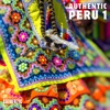 Authentic Peru, Vol. 1