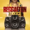 Reggaeton 2022 album lyrics, reviews, download