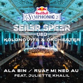 Ala bin / Ruaf mi ned au (feat. Juliette Khalil) [Red Bull Symphonic] [Live] artwork