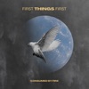 First Things First - EP, 2023
